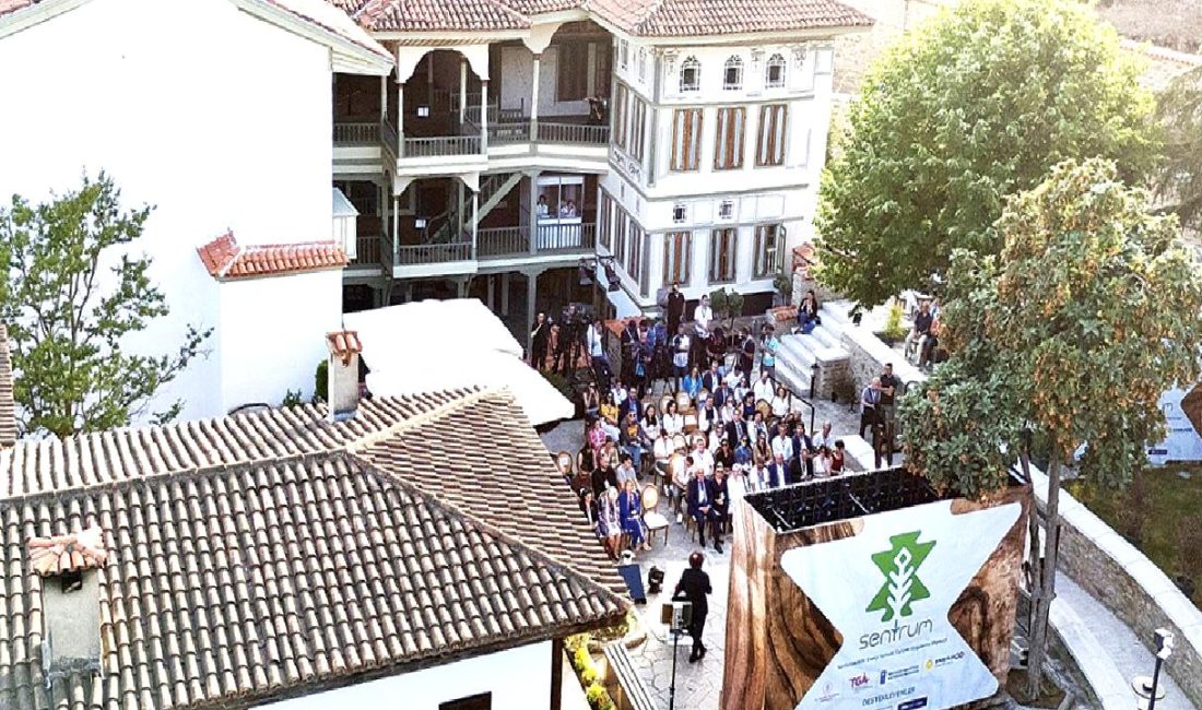 SÜRDÜRÜLEBİLİR TURİZM PROJESİ: SENTRUM, doğal kaynakları koruyarak, yerel ekonomiye katkı