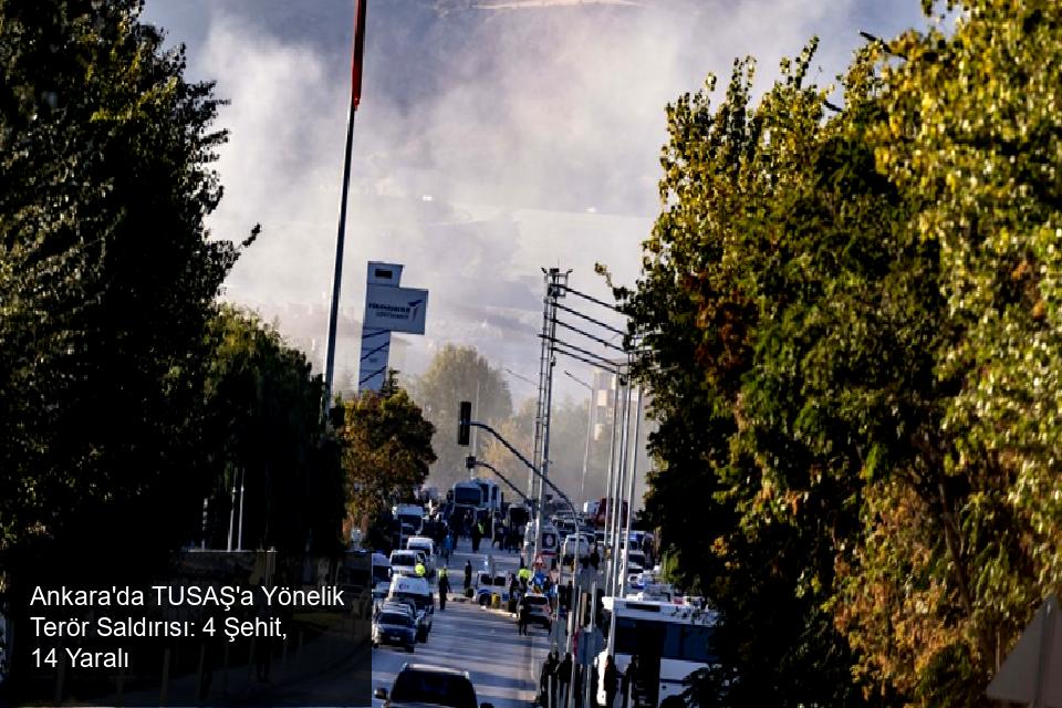 Son Dakika: Terör Saldırısı Ankara'da TUSAŞ'ı Hedef Aldı