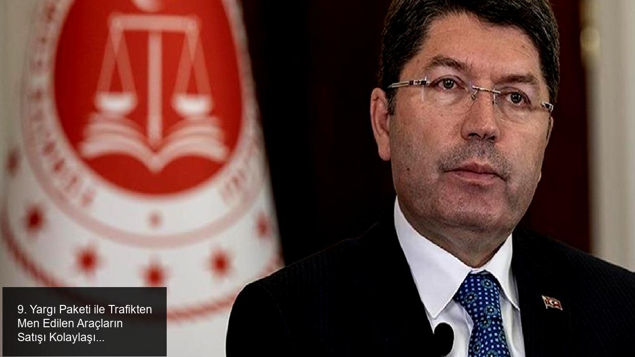 Adalet Bakanlığı'ndan 9. Yargı Paketi Açıklaması