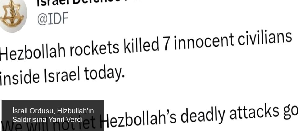 İsrail Ordusundan Hizbullah’a Yanıt