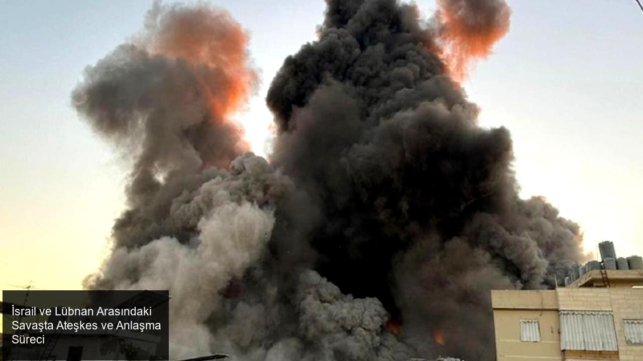 İsrail ile Lübnan Arasındaki Savaşta Son Gelişmeler