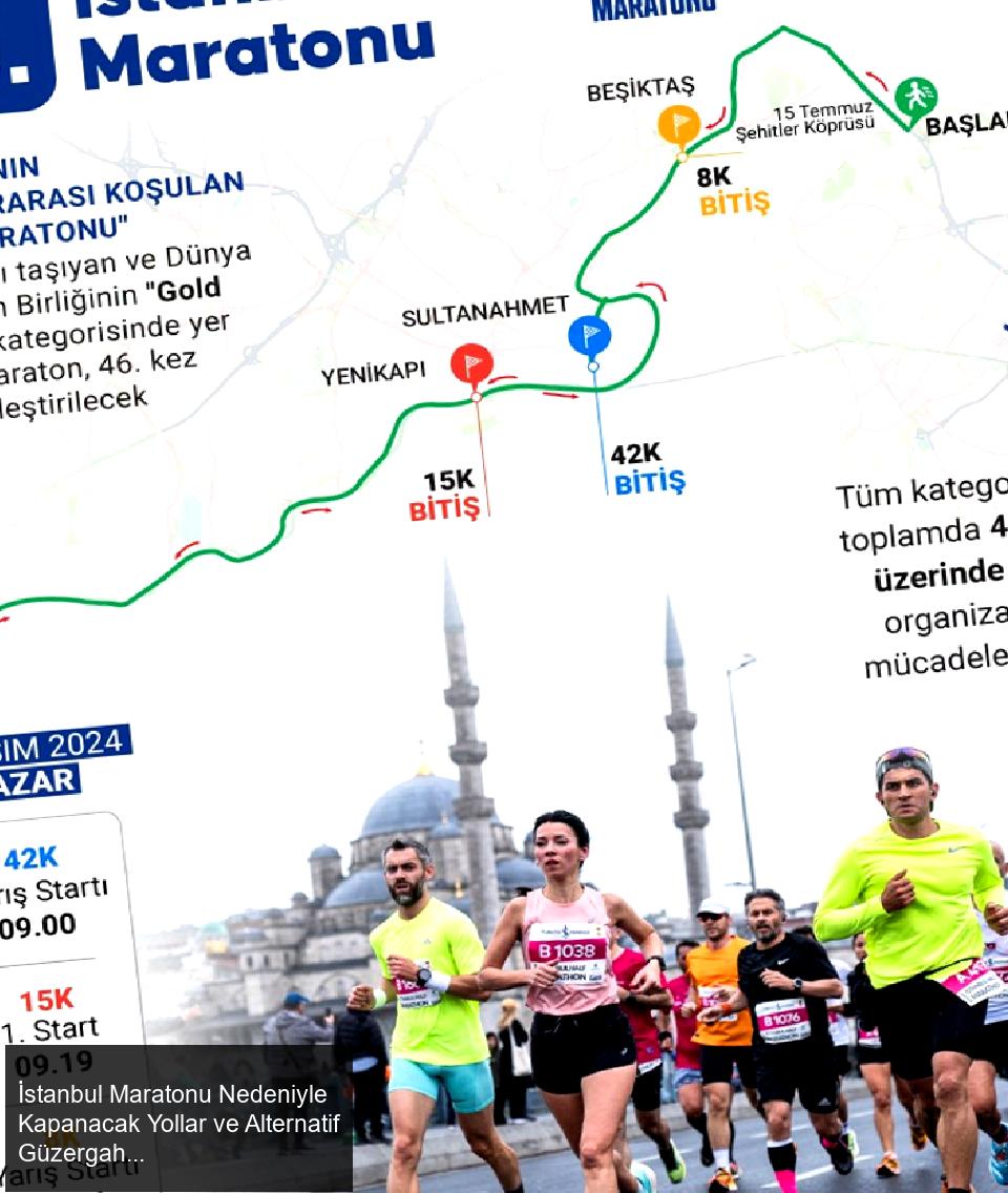 İstanbul Maratonu Dolayısıyla Kapanacak Yollar ve Alternatif Güzergahlar