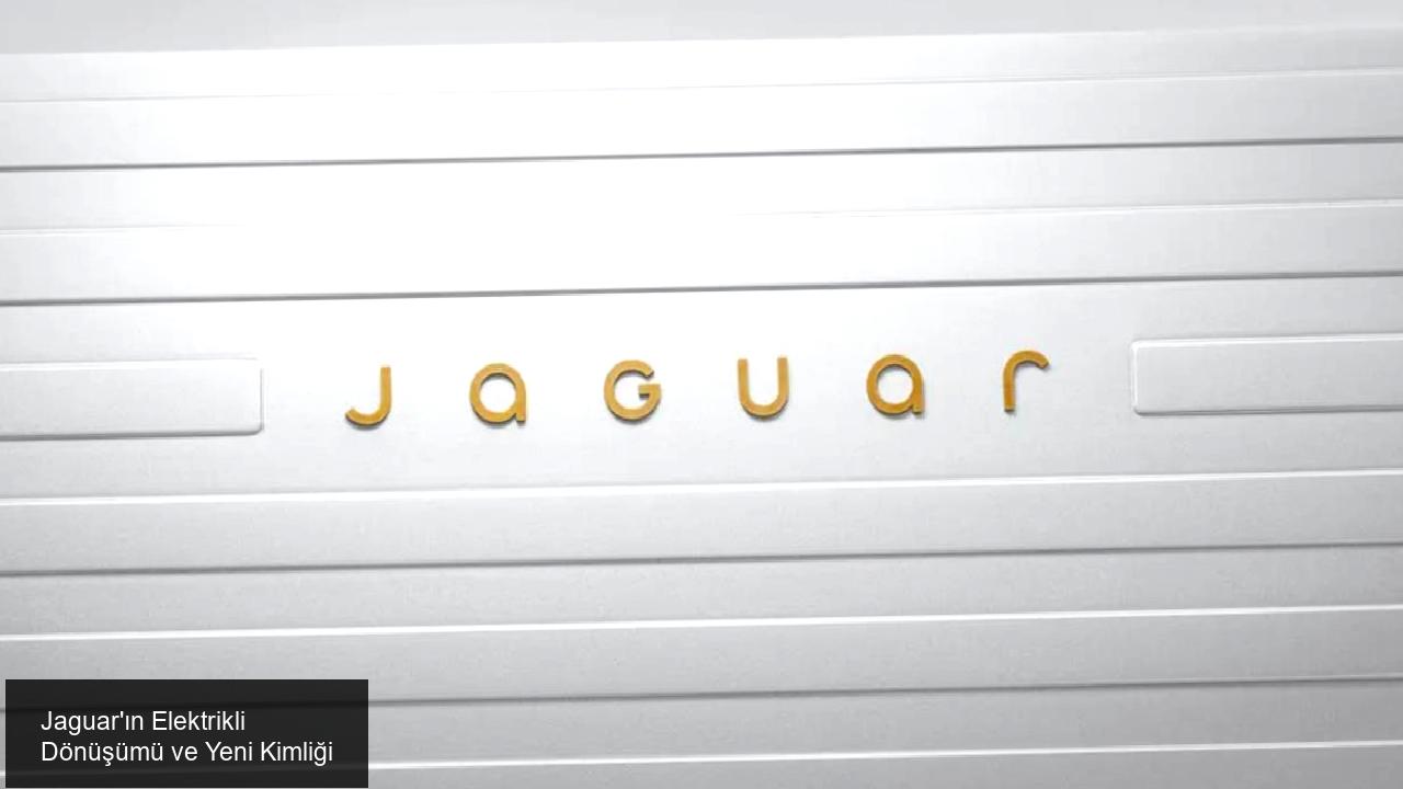 Jaguar'ın Elektrikli Dönüşümü