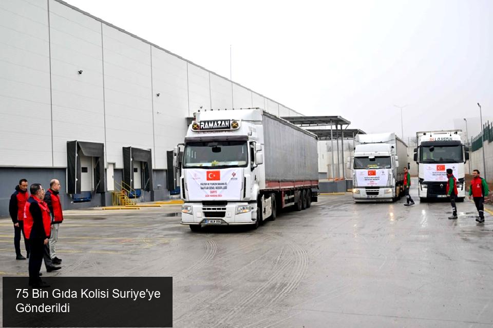 75 Bin Gıda Kolisi Suriye'ye Gönderildi
