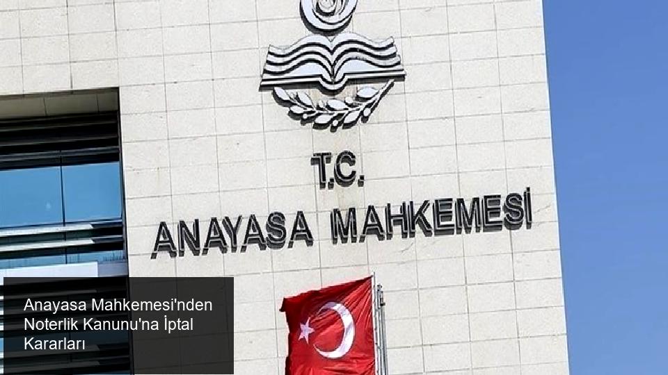 Anayasa Mahkemesi'nden Önemli İptal Kararları