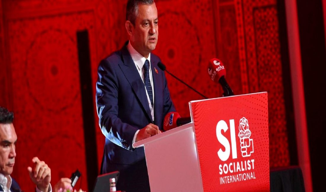 CHP Genel Başkanı Özgür Özel, Sosyalist Enternasyonal Toplantısı'nda önemli açıklamalarda