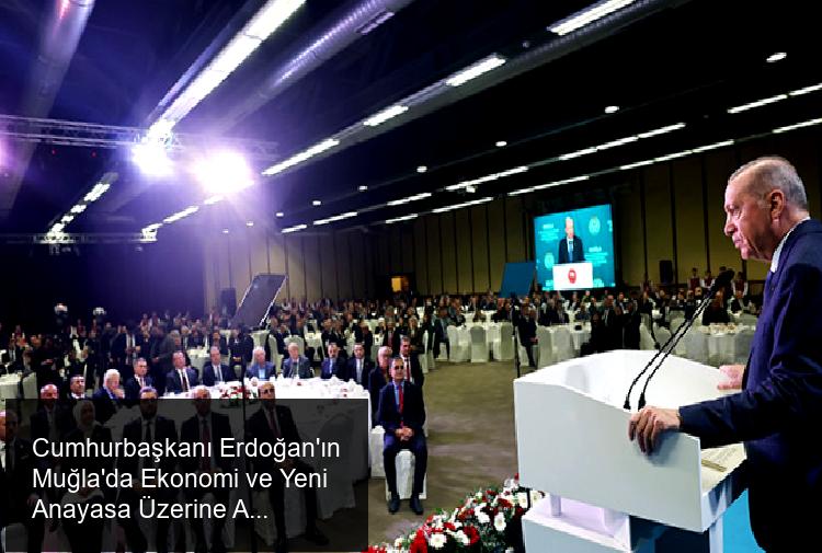 Cumhurbaşkanı Erdoğan'dan Muğla'da Önemli Açıklamalar