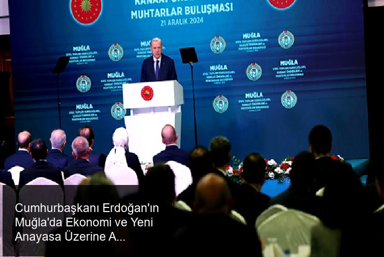 Cumhurbaşkanı Erdoğan'ın Muğla'da Ekonomi ve Yeni Anayasa Üzerine Açıklamaları