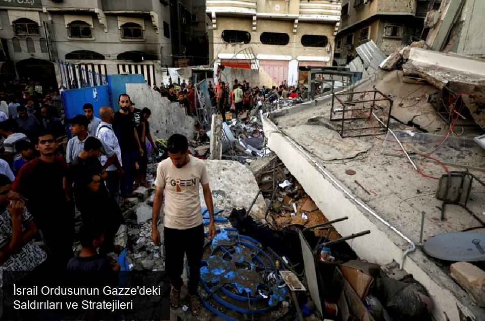 İsrail Ordusunun Gazze'deki Saldırıları