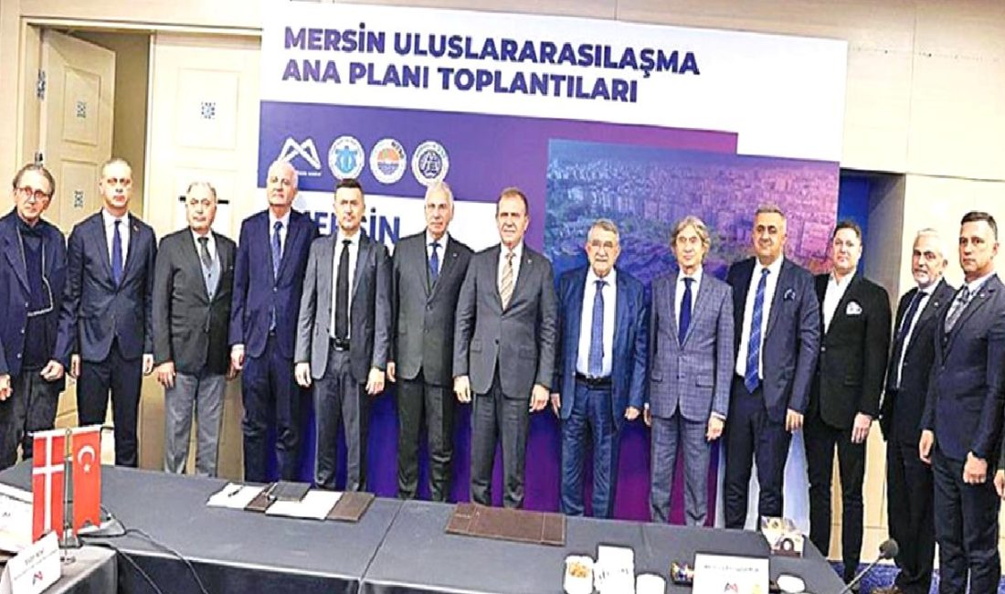 Mersin'in uluslararasılaşma süreci ve işbirlikleri, kentin ekonomik ve sosyal gelişimine