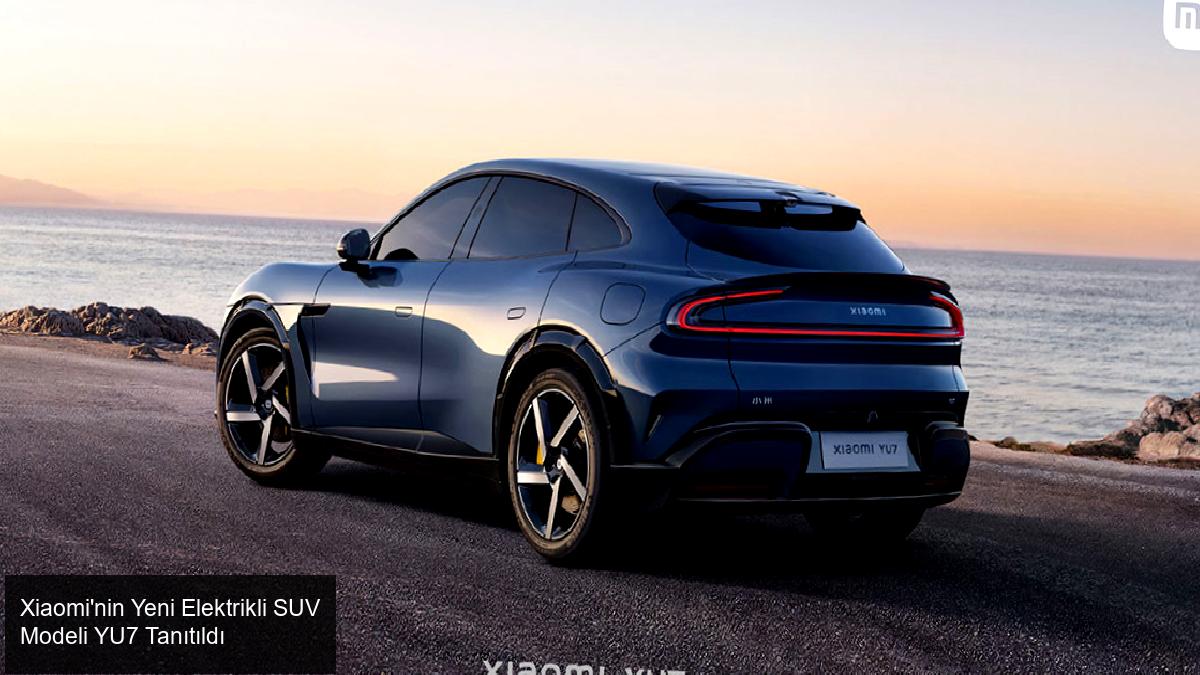 Xiaomi'nin Yeni Elektrikli SUV Modeli YU7 Tanıtıldı