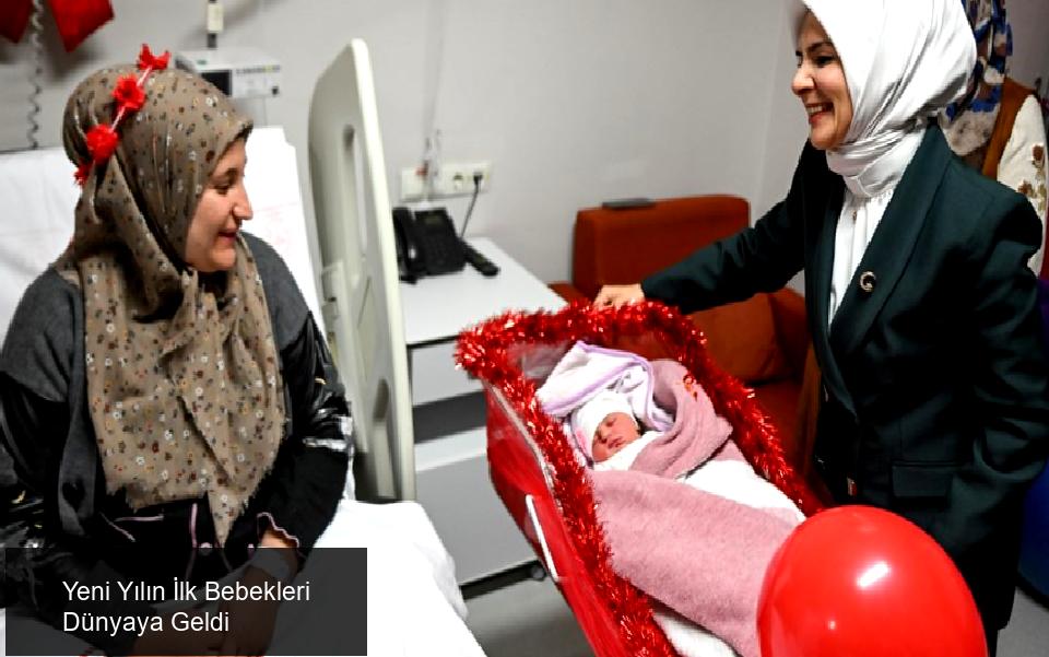 Yeni Yılın İlk Bebekleri Dünyaya Geldi