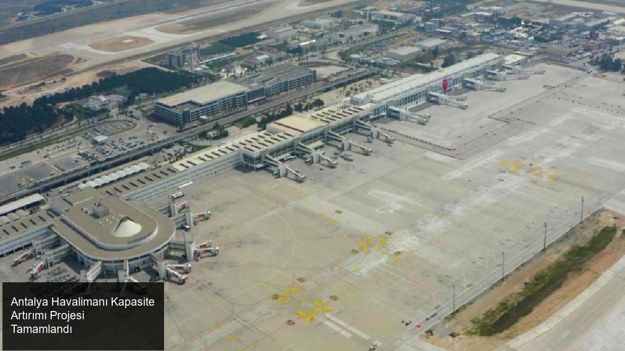 Antalya Havalimanı Kapasite Artırımı Projesi