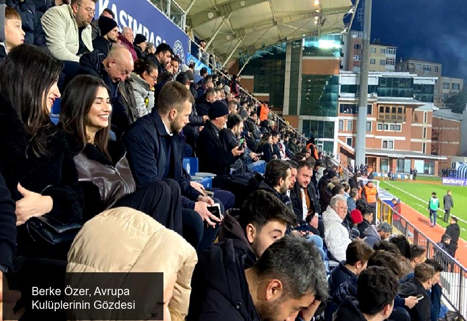 Berke Özer, Avrupa'nın Radarında