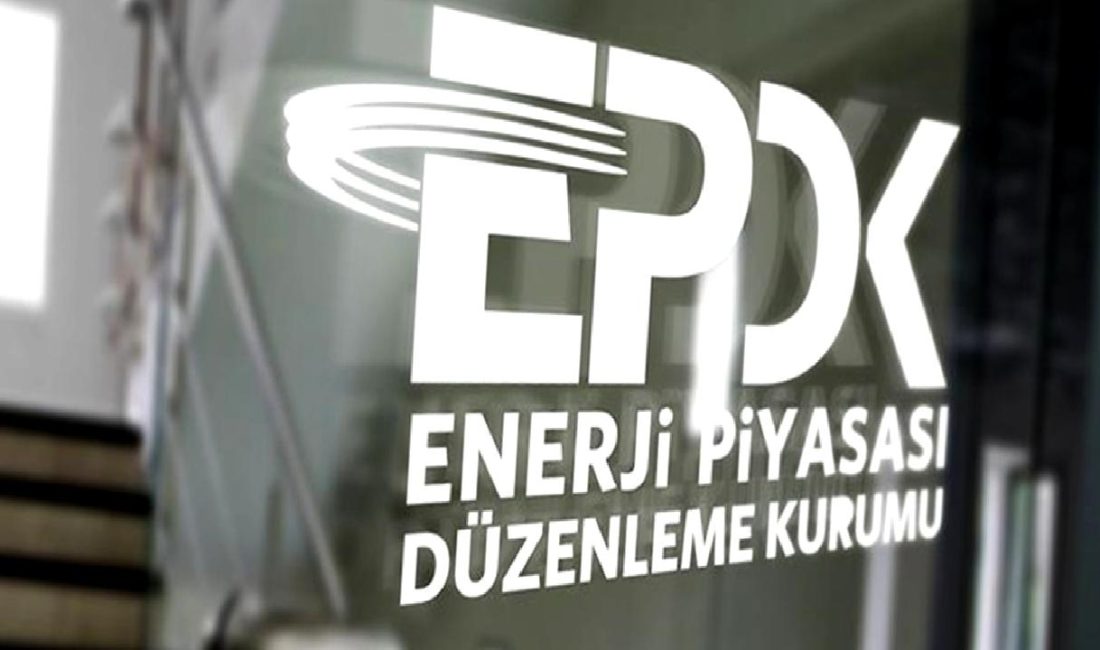 EPDK'den akaryakıt ve doğal gaz tarifelerinde güncelleme ve yeni düzenlemeler