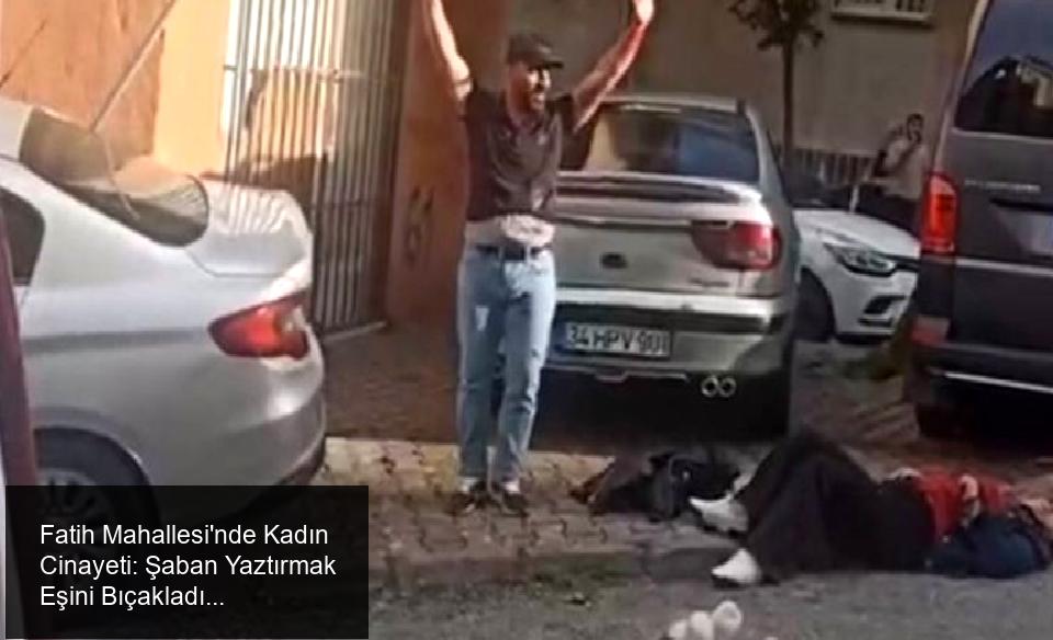 Fatih Mahallesi'nde Yaşanan Trajik Olay