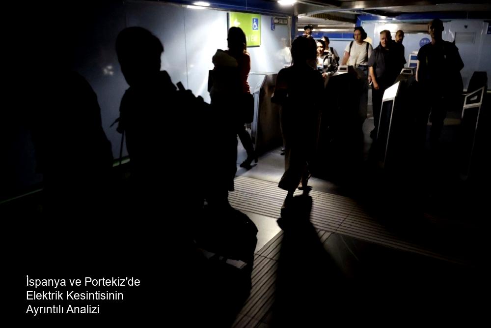 İspanya ve Portekiz genelinde yaşanan büyük elektrik kesintisi ve etkileri