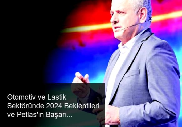 Otomotiv ve Lastik Sektöründeki Hareketlilik
