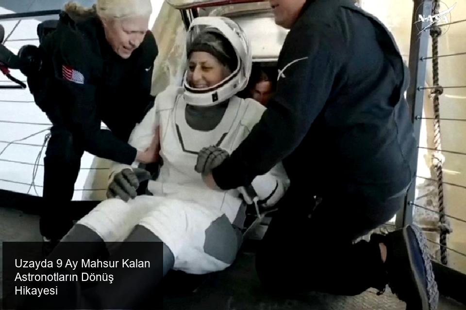 Uzayda 9 Ay Mahsur Kalan Astronotların Dönüş Hikayesi