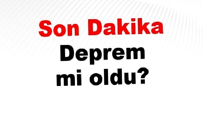 03 Mayıs 2025 son dakika depremler ve Kandilli güncel deprem