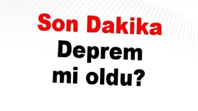 11 Mayıs 2025 son dakika depremler ve güncel deprem listeleri