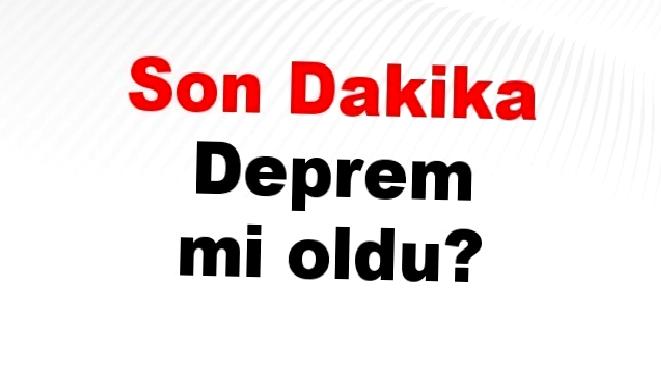 14 Mayıs 2025 güncel AFAD ve Kandilli son deprem listeleri,