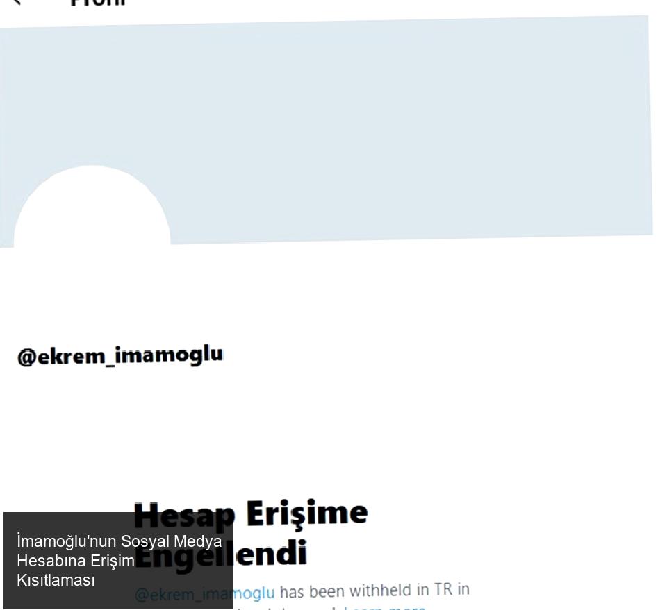 İstanbul Büyükşehir Belediyesi'ne yönelik gerçekleştirilen operasyon sonucu tutuklanan ve görevden uzaklaştırılan Ekrem İmamoğlu'nun resmi sosyal medya hesabı, mahkeme kararıyla erişime kapatıldı.