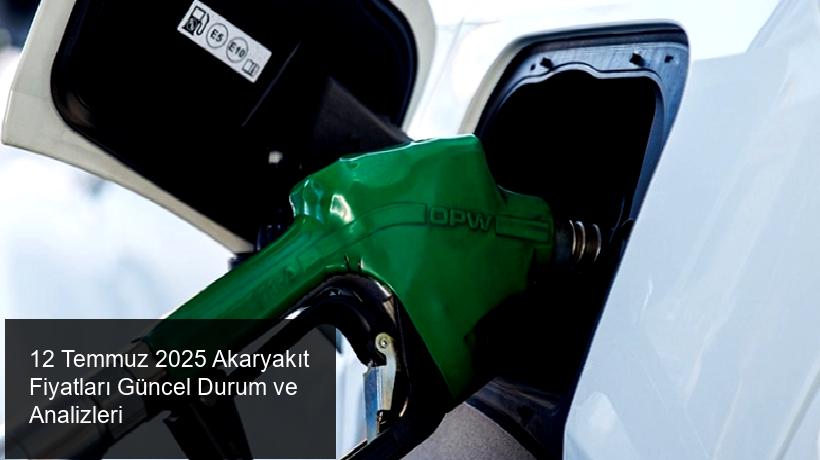 Akaryakıt Fiyatlarını Etkileyen Güncel Gelişmeler