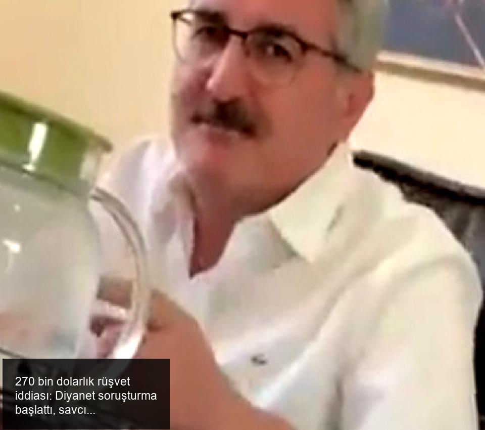 270 bin dolarlık rüşvet iddiası: Diyanet soruşturma başlattı, savcılık harekete geçti