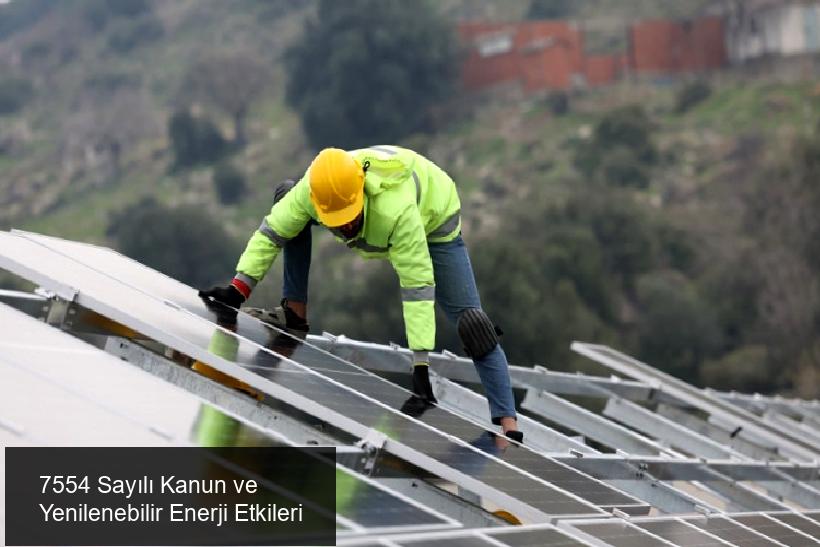 7554 Sayılı Kanun'un Yürürlüğe Girmesi