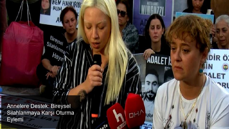 Annelere Destek: Bireysel Silahlanmaya Karşı Oturma Eylemi