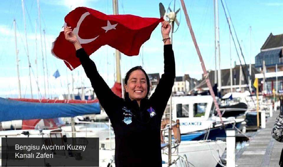 Bengisu Avcı'nın Kuzey Kanalı Zaferi
