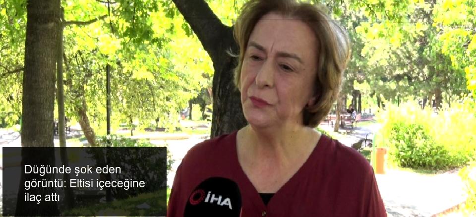 Düğünde şok eden görüntü: Eltisi içeceğine ilaç attı