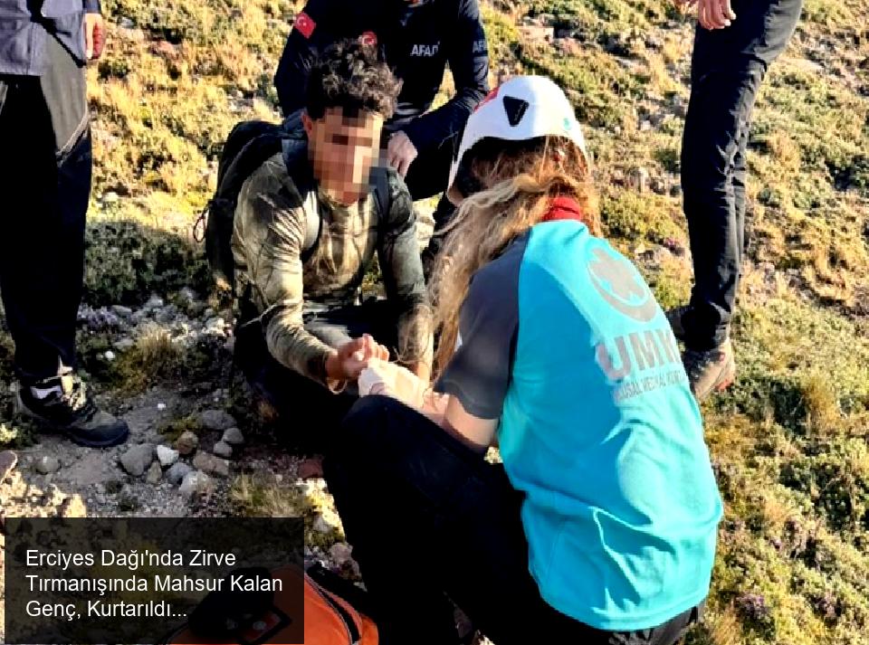 Erciyes Dağı'nda Zirve Tırmanışında Mahsur Kalan Genç, Kurtarıldı