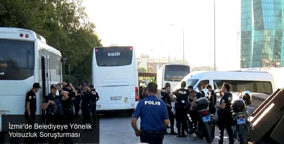 İzmir Büyükşehir Belediyesi Soruşturması Detayları