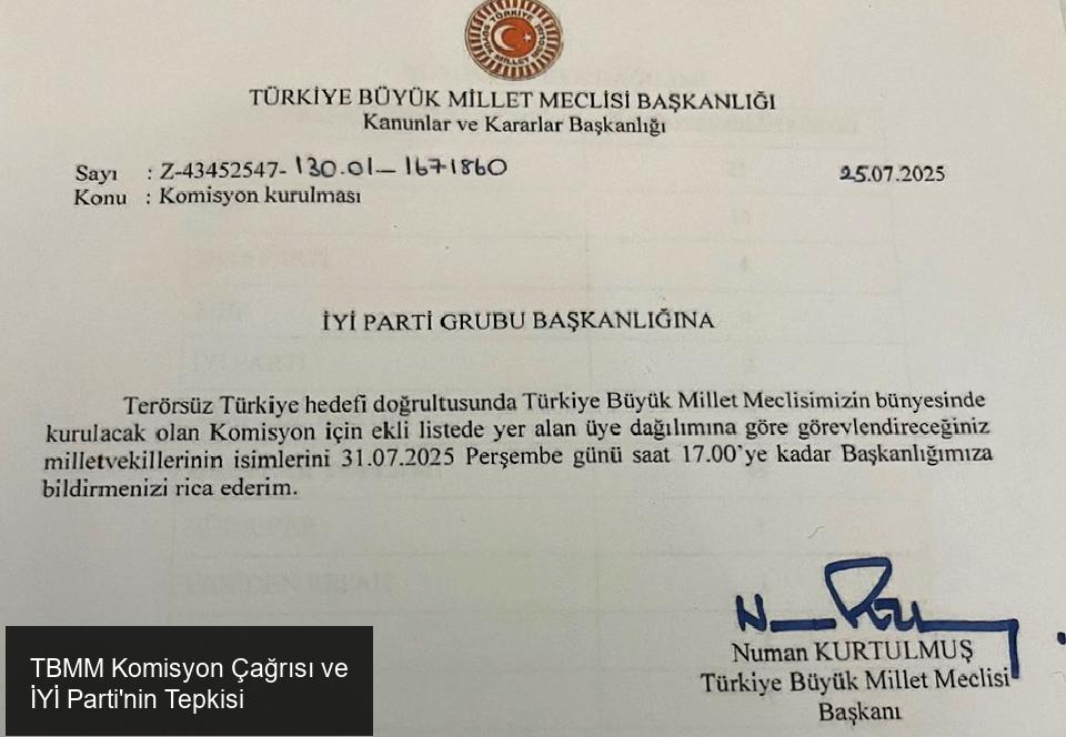 TBMM Komisyon Çağrısı ve İYİ Parti'nin Tepkisi