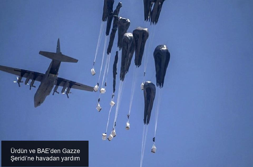 Ürdün ve BAE’den Gazze Şeridi’ne havadan yardım
